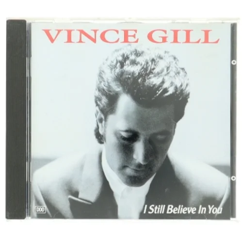 Vince Gill , I still believe in you fra MCA