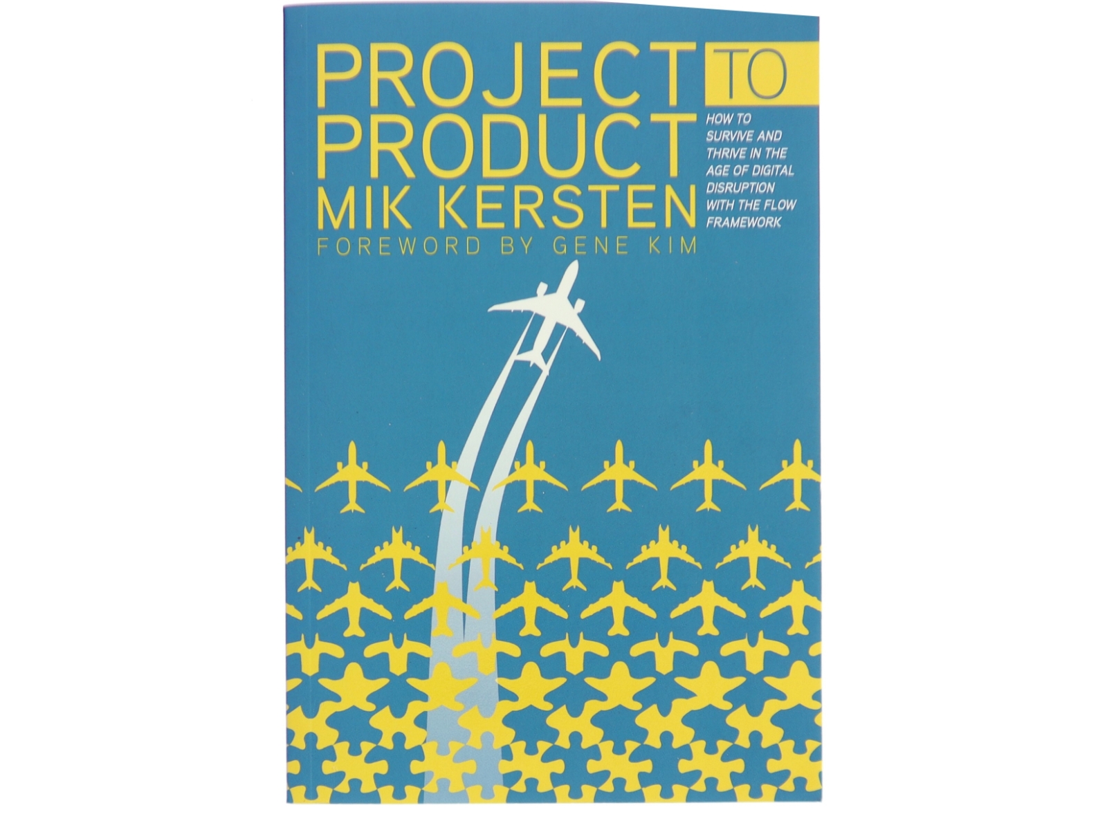 Project to Product af Mik Kersten (Bog)