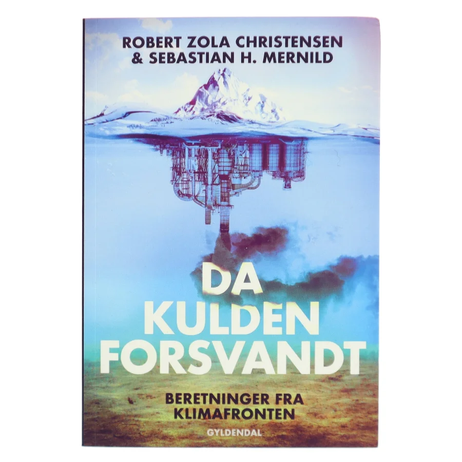 Da kulden forsvandt af Robert Zola Christensen (Bog)