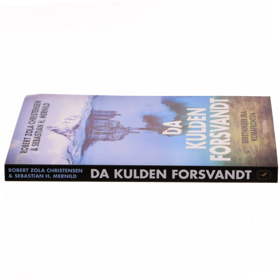 Da kulden forsvandt af Robert Zola Christensen (Bog)