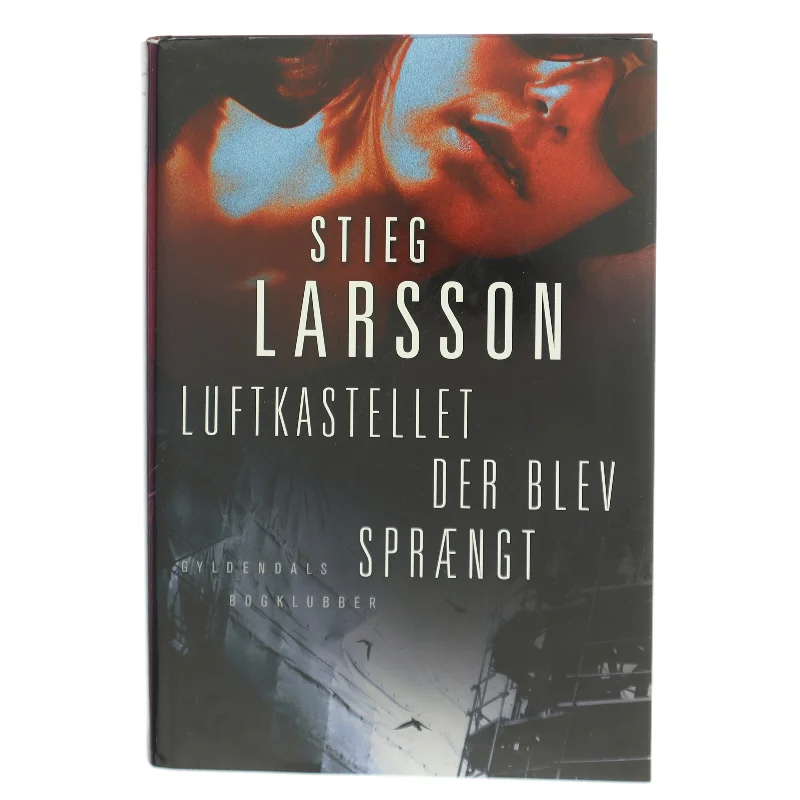 Luftkastellet der blev sprængt af Stieg Larsson (Bog)