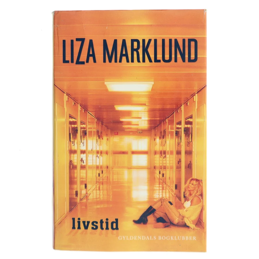 Livstid af Liza Marklund (Bog)