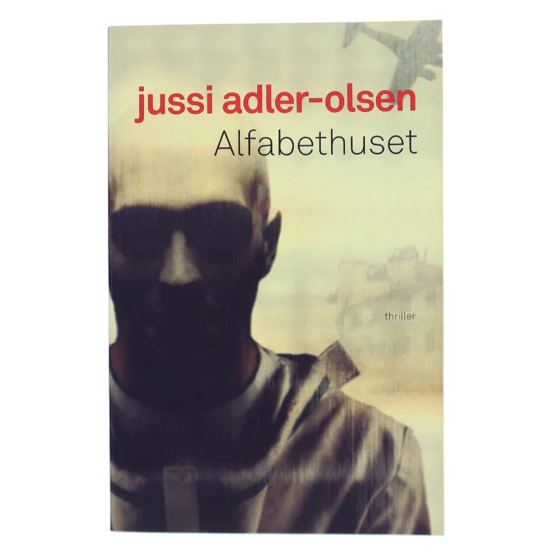 Alfabethuset af Jussi Adler-Olsen (Bog)