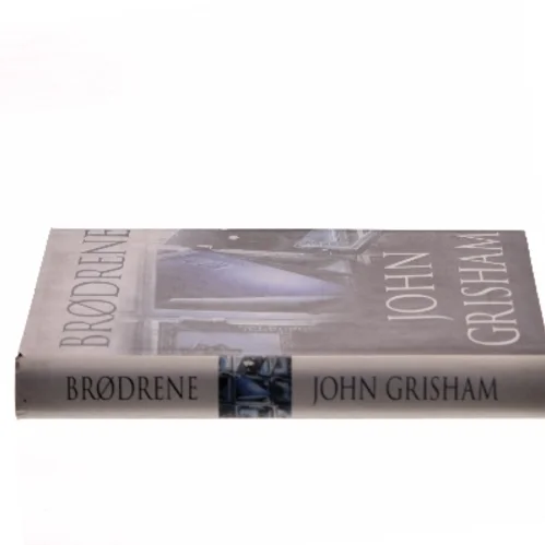 Brødrene af John Grisham af John Grisham (Bog)
