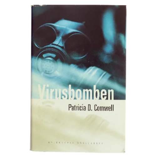 Virusbomben : roman af Patricia D. Cornwell (Bog)