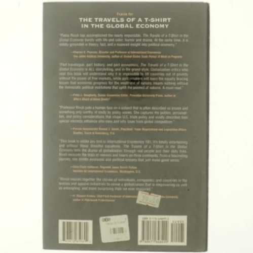 The Travels of a T-Shirt in the Global Economy : An Economist Examines the Markets, Power and Politics of World Trade af Pietra Rivoli (Bog)
