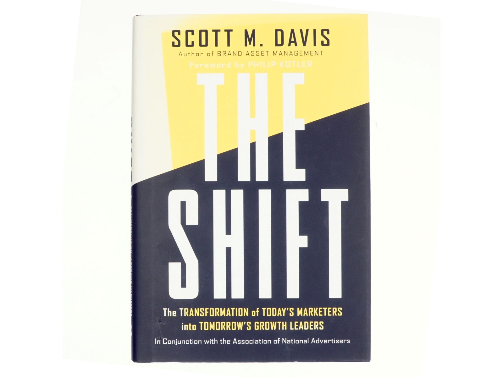 The shift : The transformation of today's marketers into tomorrow's growth leaders af Scott M. Davis (Bog)