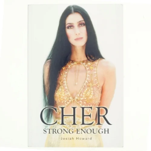 Cher - Strong Enough af Josiah Howard (Bog)