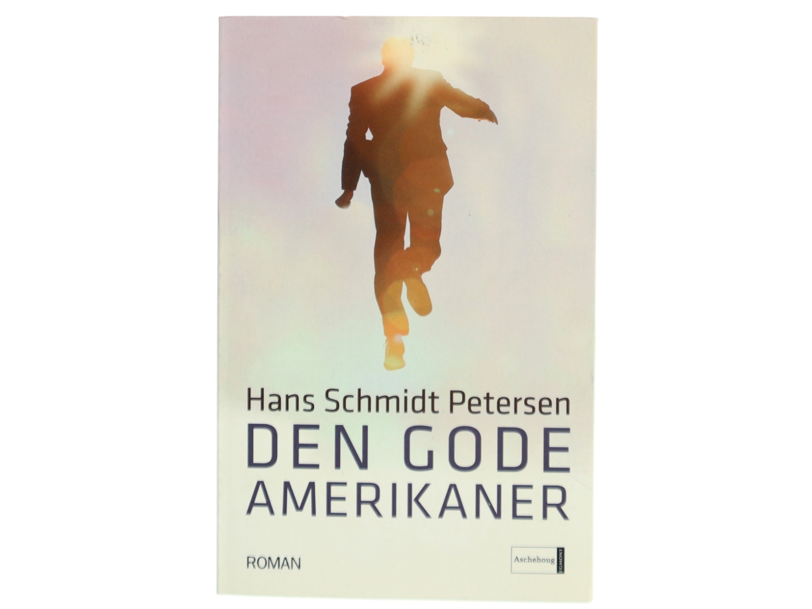 Den gode amerikaner : roman af Hans Schmidt Petersen (Bog)