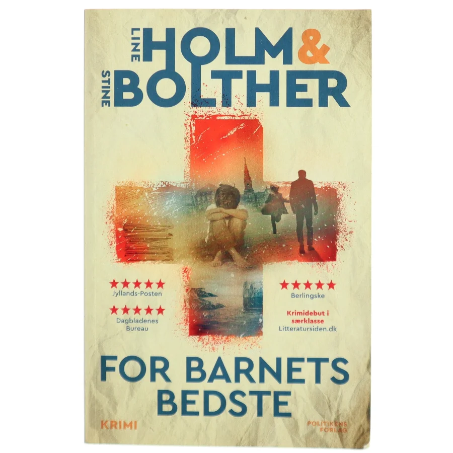 For barnets bedste : krimi af Line Holm (Bog)