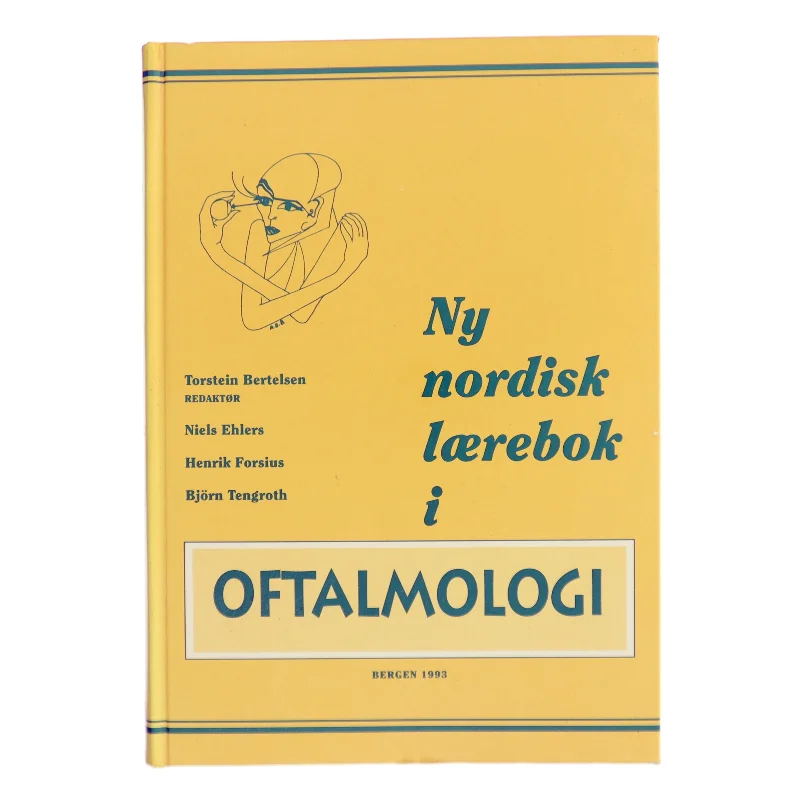 Ny nordisk lærebok i oftalmologi af Torstein Bertelsen (Bog)