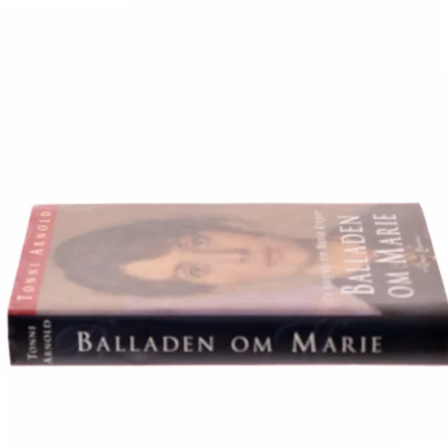 Balladen om Marie : en biografi om Marie Krøyer af Tonni Arnold (Bog)