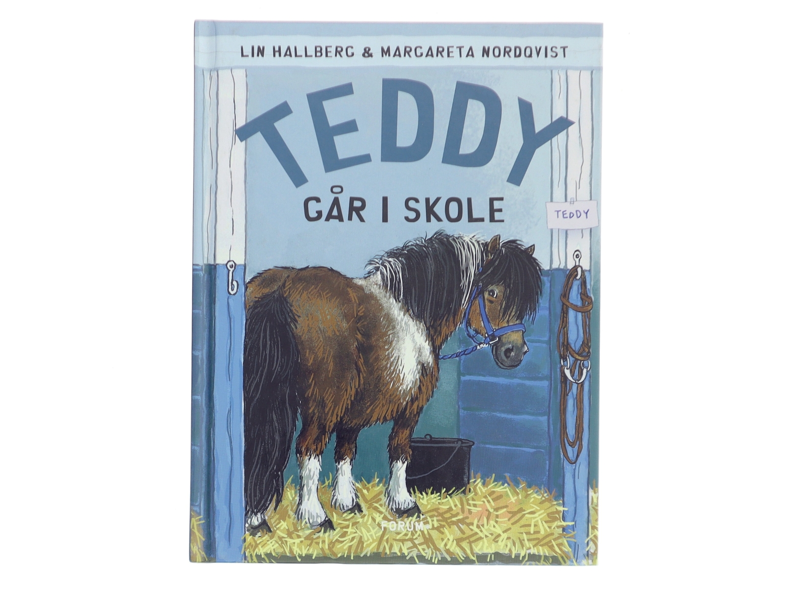 Teddy- går i skole af Margareta og Lin Nordquist og Hallberg (Bog)