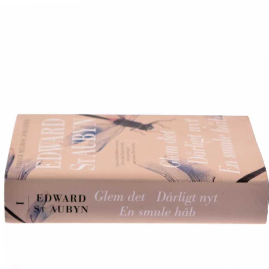 Glem det : Dårligt nyt : En smule håb af Edward St. Aubyn (Bog)