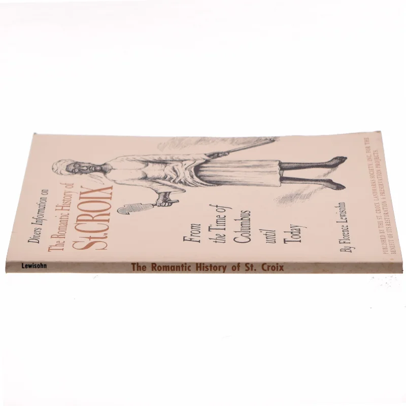 Divers Information on The Romantic History of St. Croix af Florence Lewisohn (Bog)