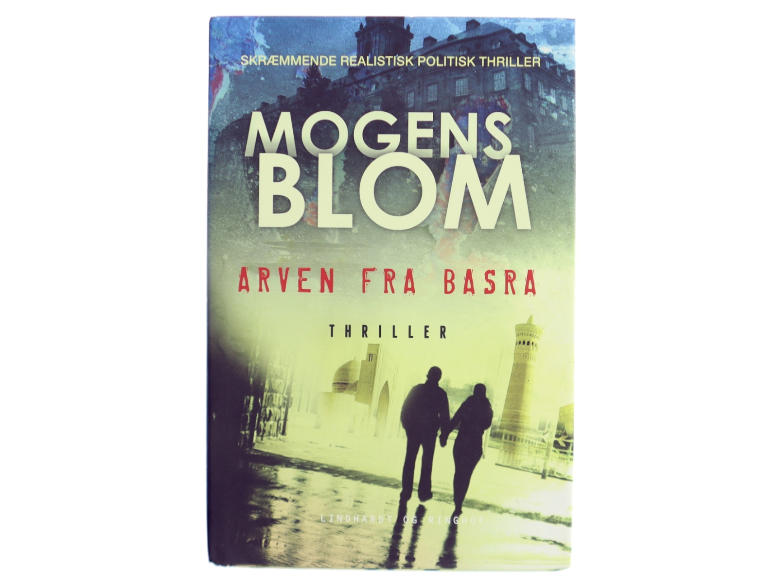 Arven fra Basra af Mogens Blom (f. 1956) (Bog)