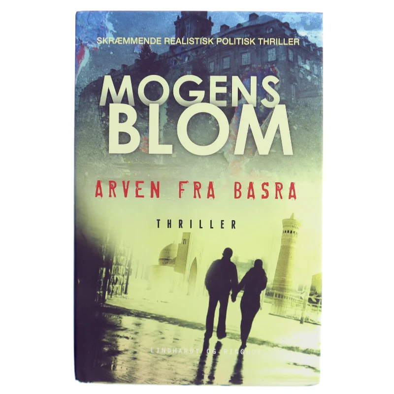 Arven fra Basra af Mogens Blom (f. 1956) (Bog)
