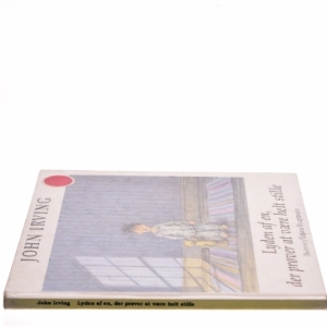 Lyden af en, der prøver at være helt stille af John Irving (Bog)