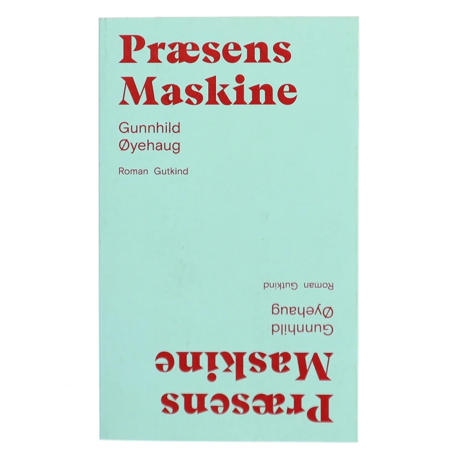 Præsens maskine : roman af Gunnhild Øyehaug (Bog)