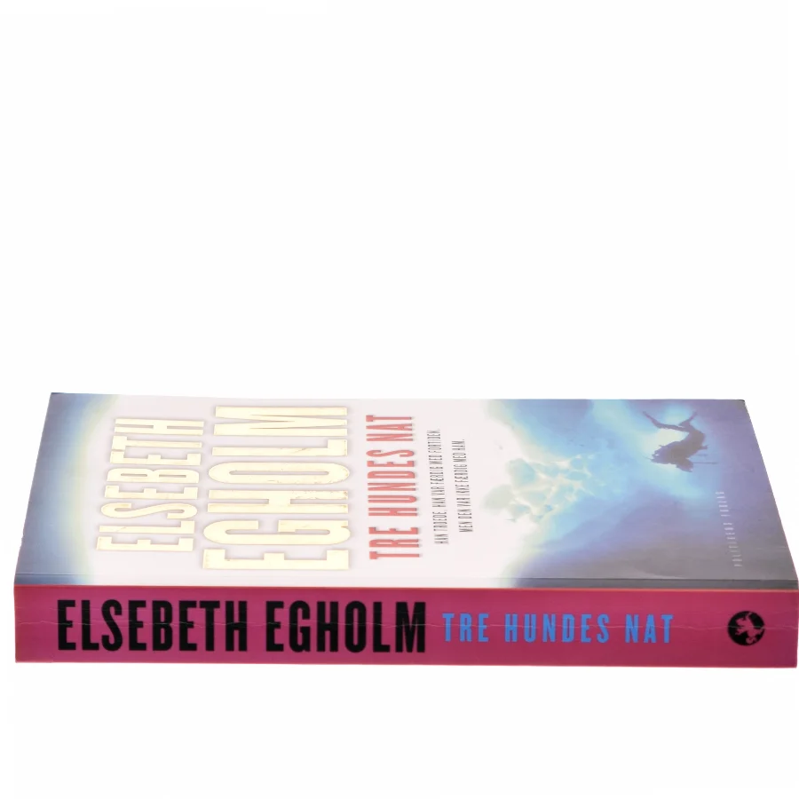 Tre hundes nat af Elsebeth Egholm (Bog)