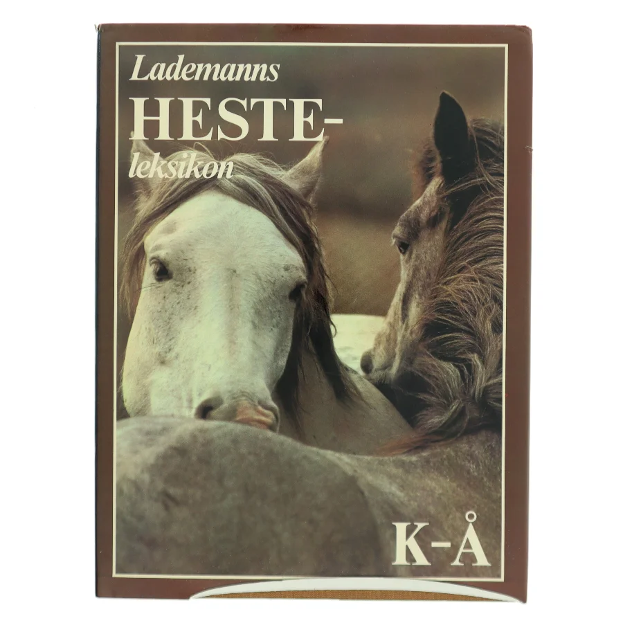 Lademanns Hesteleksikon K-Å (Bog)