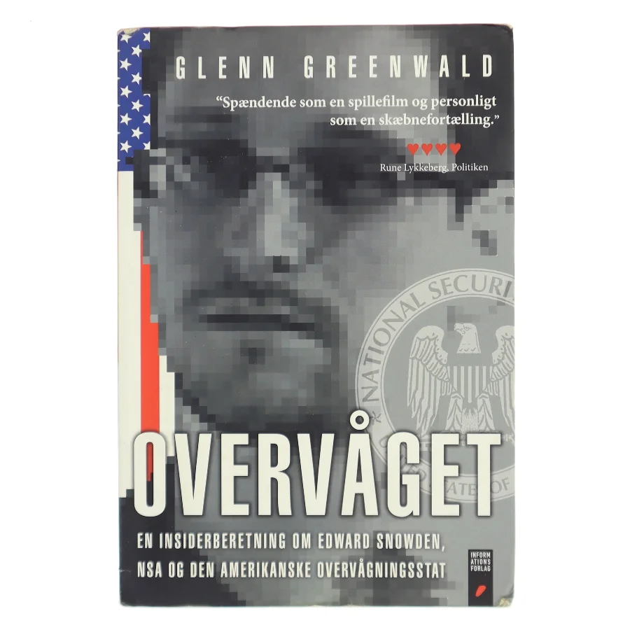 Overvåget : en insiderberetning om Edward Snowden, NSA og den amerikanske overvågningsstat af Glenn Greenwald (Bog)