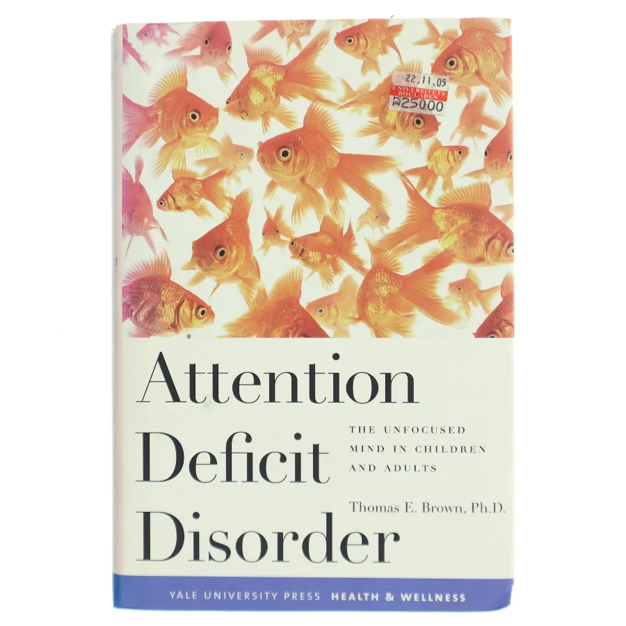 Attention deficit disorders : the unfocused mind in children and adults af Thomas E. Brown (Bog)