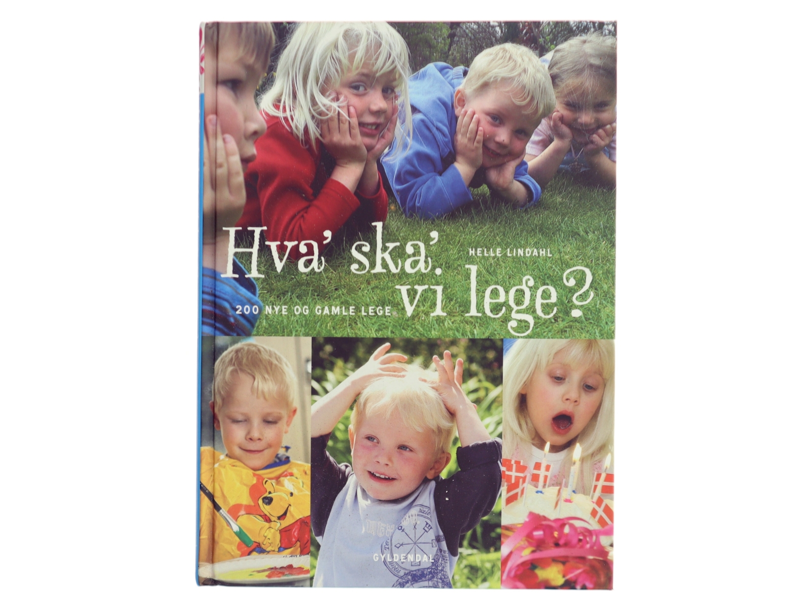 Hva' ska' vi lege? af Helle Lindahl (Bog)