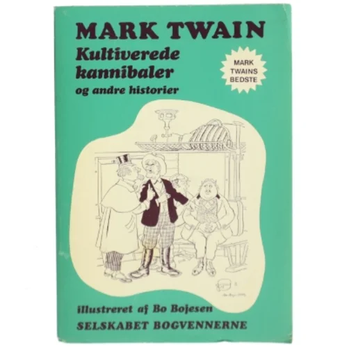 Kultiverede kannibaler og andre historier af Mark Twain (Bog)