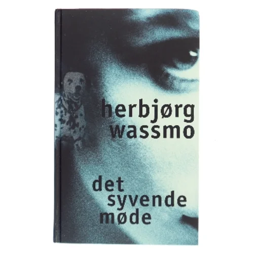 Det syvende møde af Herbjørg Wassmo (Bog)