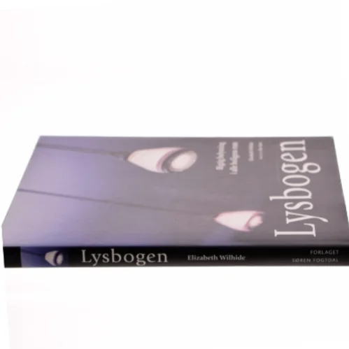 Lysbogen : rigtig belysning i alle boligens rum (Bog)