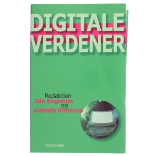 Digitale verdener : de nye mediers æstetik og design (Bog)