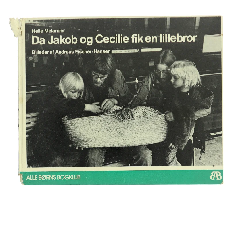 Da Jakob og Cecilie fik en lillebror af Helle Melander (Bog)