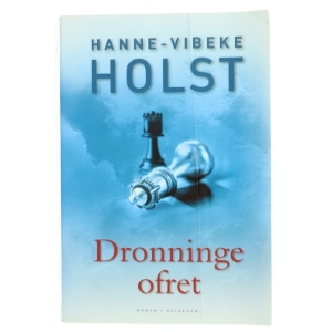 Dronningeofret af Hanne-Vibeke Holst (Bog)
