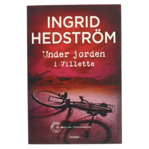 Under jorden i Villette af Ingrid Hedström (Bog)