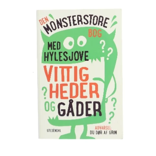 Den monsterstore bog med hylesjove vittigheder og gåder af Sten Wijkman Kjærsgaard (Bog)