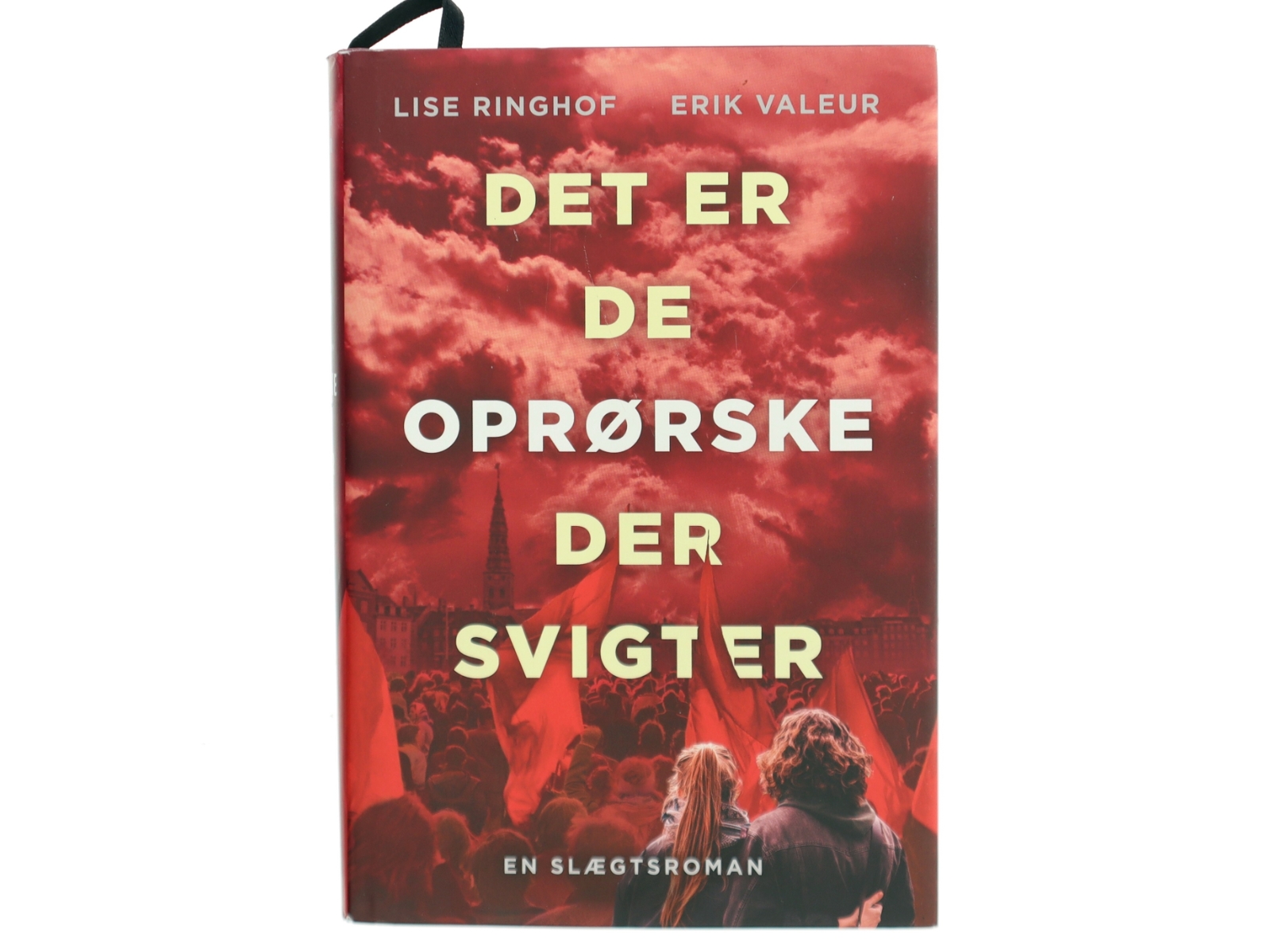Det er de oprørske der svigter : roman af Lise Ringhof (Bog)
