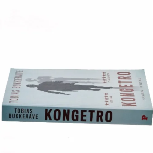 Kongetro : spændingsroman af Tobias Bukkehave (f. 1980) (Bog)