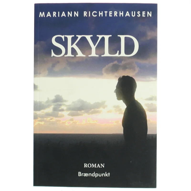 Skyld : roman af Mariann Richterhausen (f. 1980) (Bog)