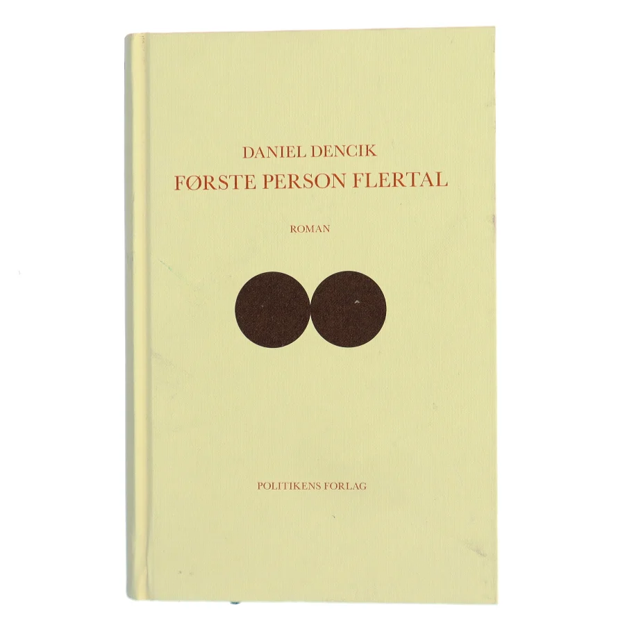 Første person flertal : roman af Daniel Dencik (Bog)