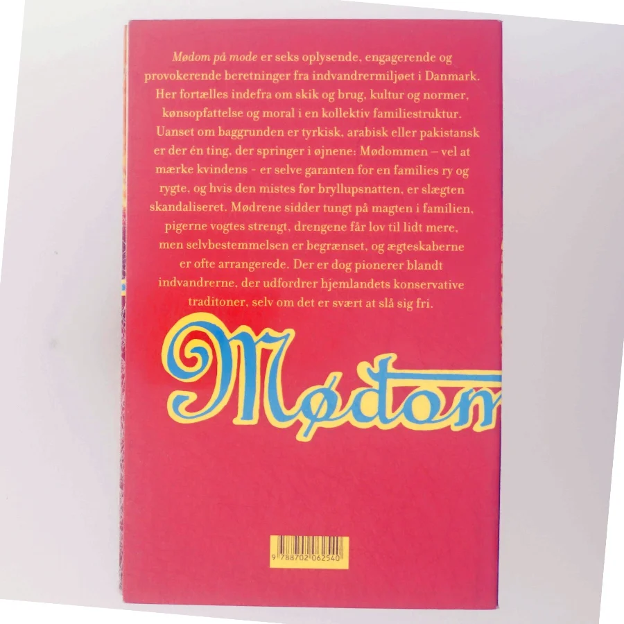 Mødom på mode : beretninger om skik og brug blandt indvandrere (Bog)