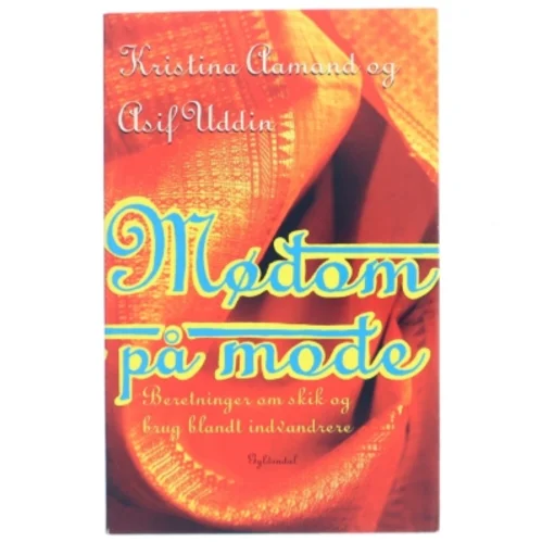 Mødom på mode : beretninger om skik og brug blandt indvandrere (Bog)