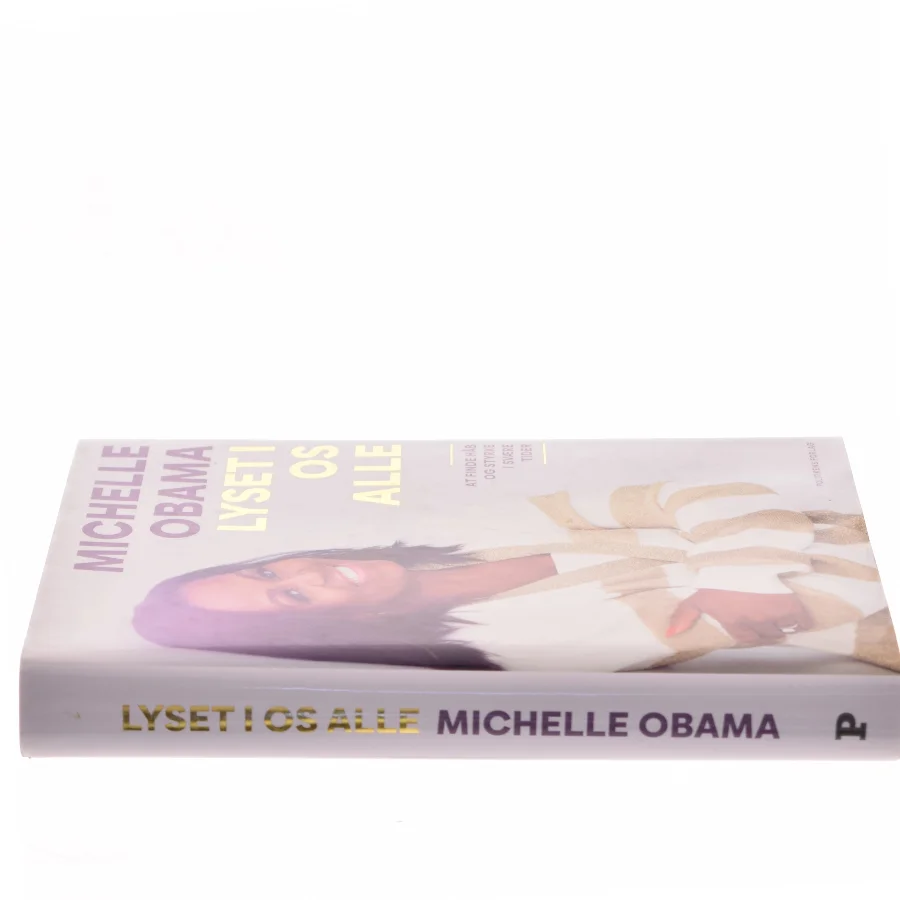 Lyset i os alle : at finde håb og styrke i svære tider af Michelle Obama (Bog)