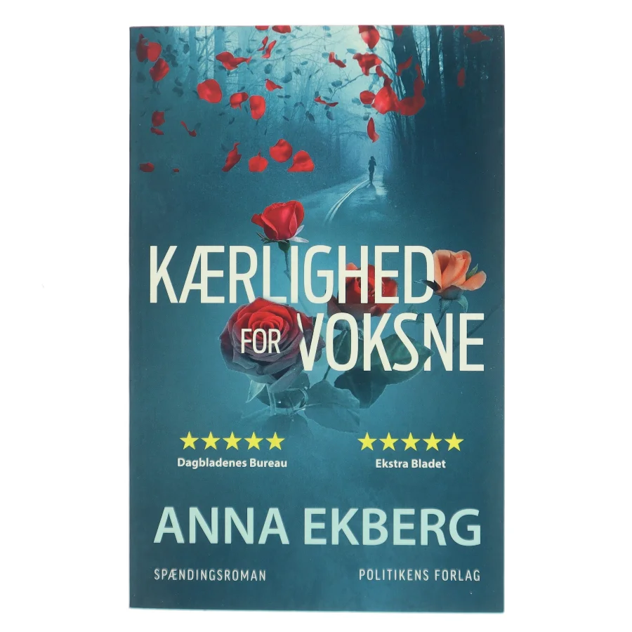 Kærlighed for voksne : spændingsroman af Anna Ekberg (Bog)