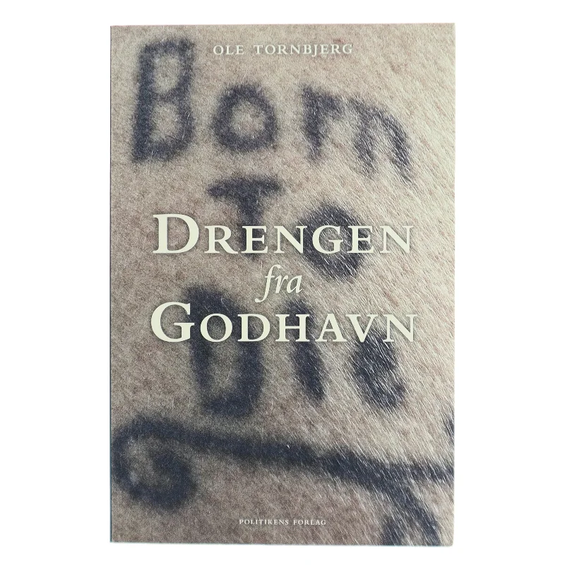 Drengen fra Godhavn af Ole Tornbjerg (Bog)