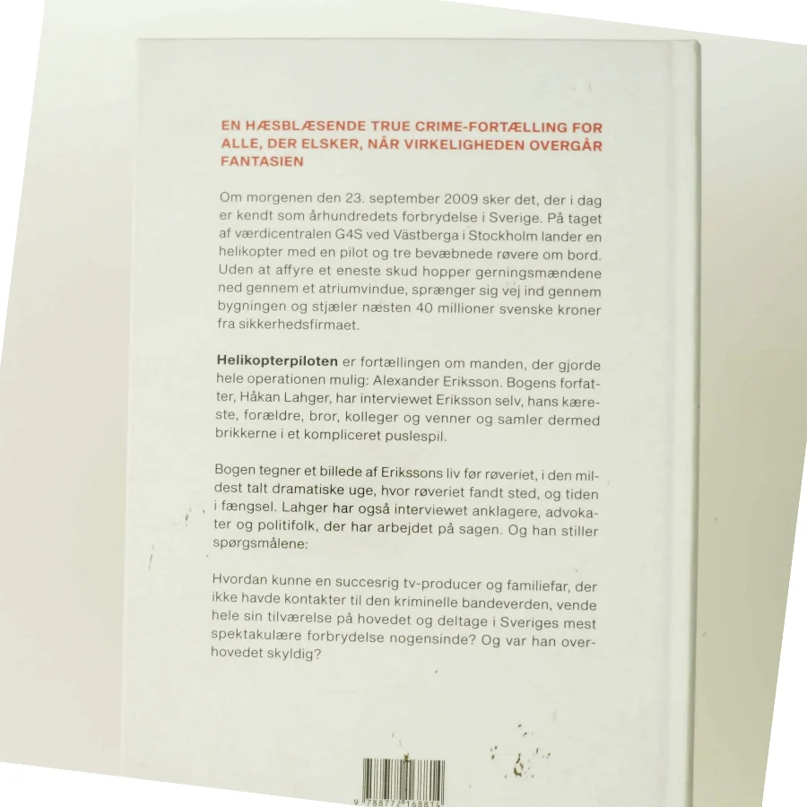 Helikopterpiloten : Sveriges spektakulære pengerøveri af Håkan Lahger (Bog)