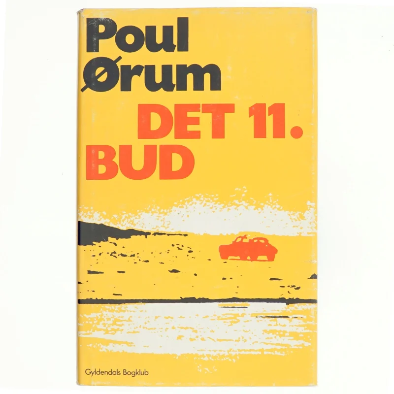 Det 11. bud af Poul Ørum (bog) fra Gyldendal