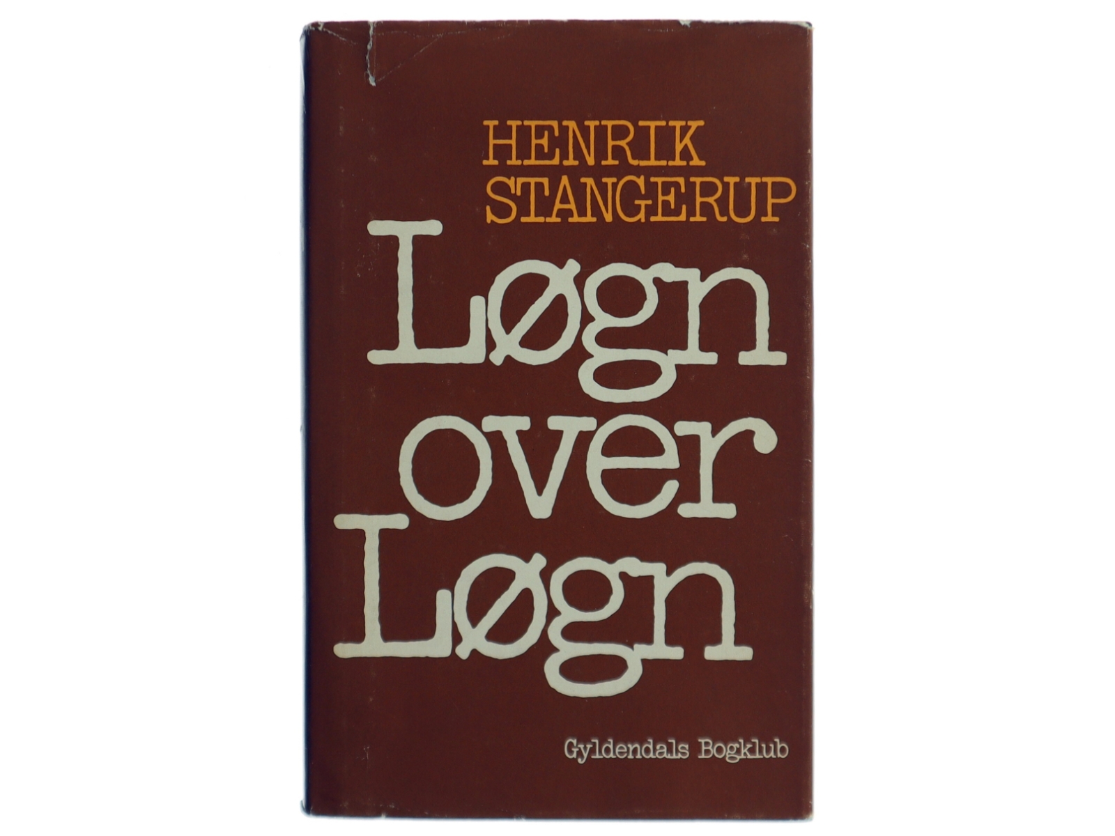 Løgn over løgn af Henrik Stangerup (Bog)