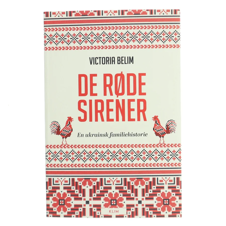 De røde sirener : en ukrainsk familiehistorie af Victoria Belim (Bog)