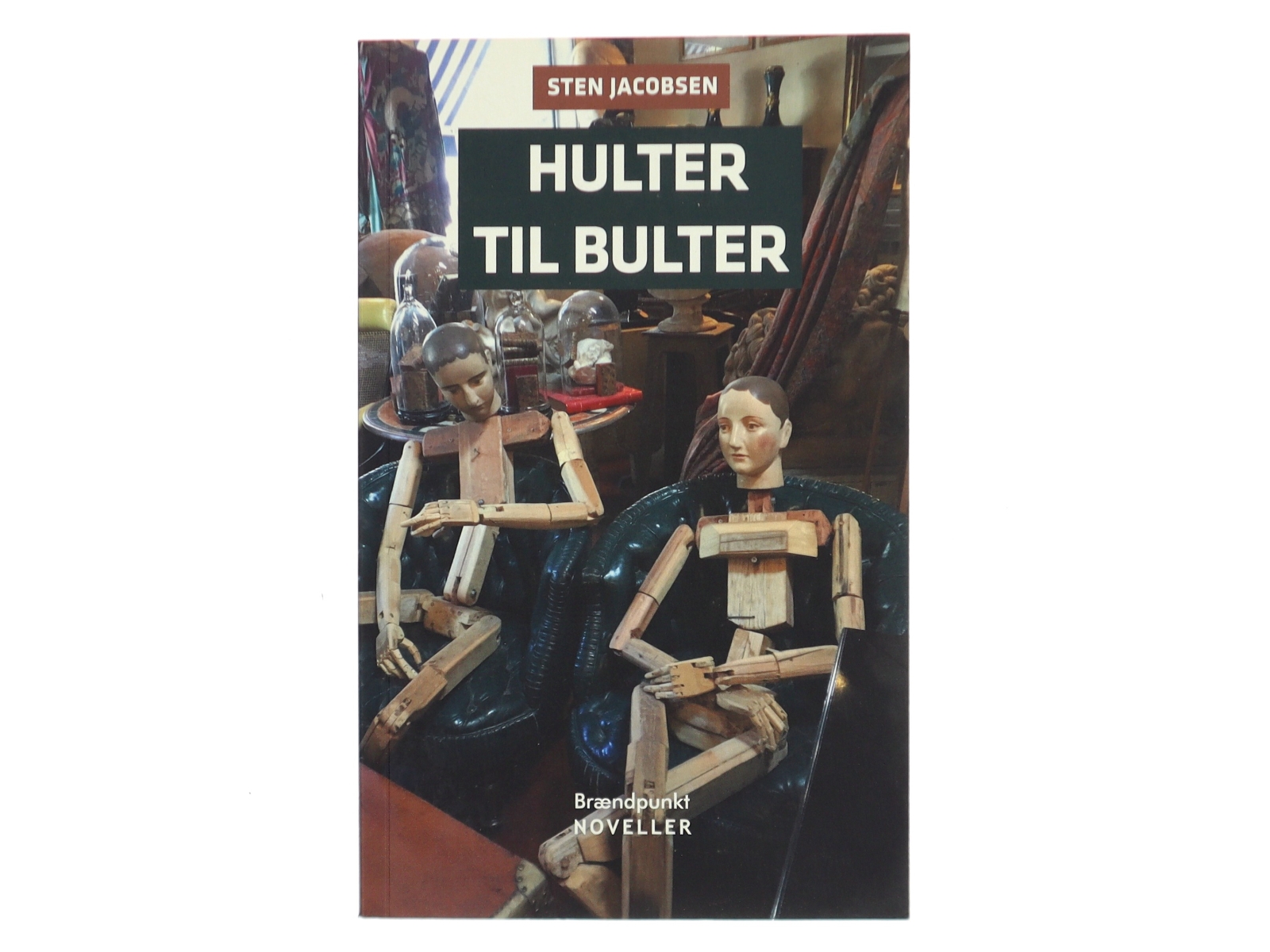 Hulter til bulter : noveller af Sten Jacobsen (f. 1947) (Bog)